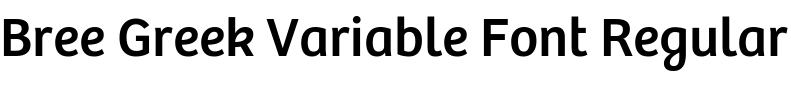 Текстовий зразок шрифта Bree Greek Variable Font Regular